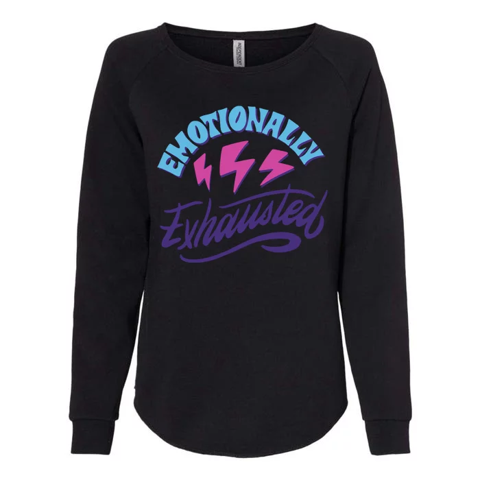 Emotionally Exhausted Womens California Wash Sweatshirt