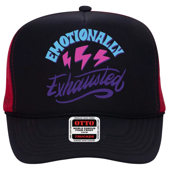 Emotionally Exhausted High Crown Mesh Trucker Hat