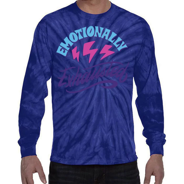 Emotionally Exhausted Tie-Dye Long Sleeve Shirt