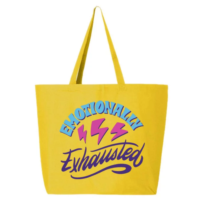 Emotionally Exhausted 25L Jumbo Tote