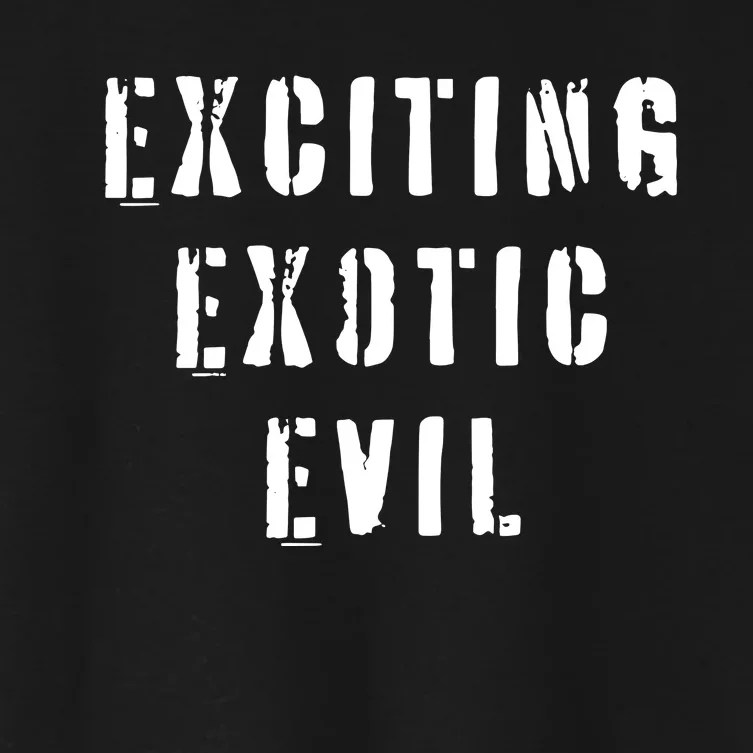 Exciting Exotic Evil Women's Crop Top Tee