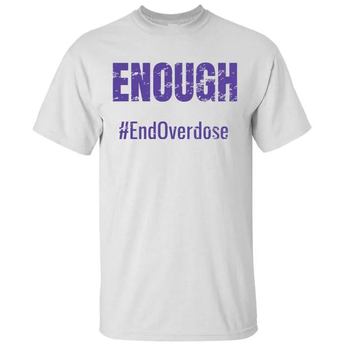 Enough Endoverdose Tall T-Shirt