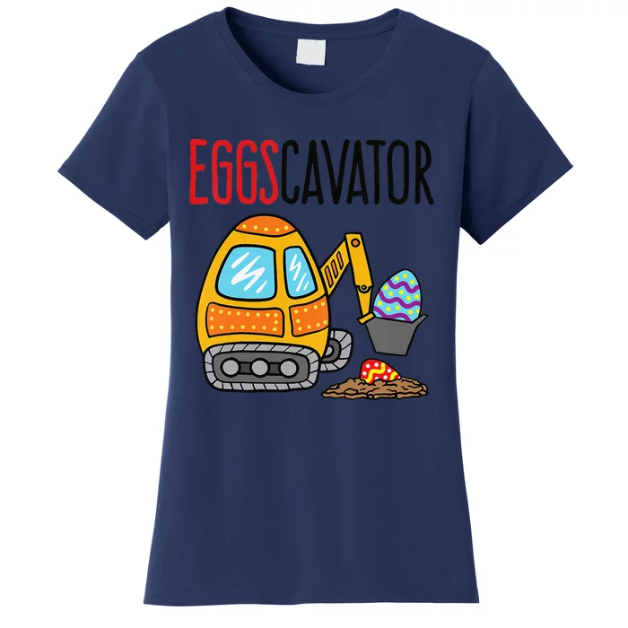 Eggscavator Easter Egg Hunt Excavator Women's T-Shirt