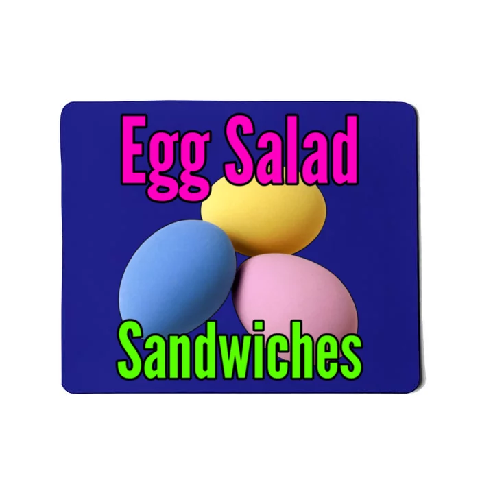 Easter Eggs Egg Salad Sandwiches Moms Funny Easter Cooking Cute Gift Mousepad