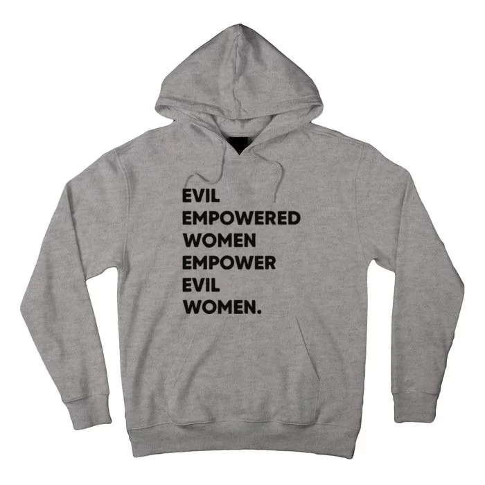 Evil Empowered Empower Evil Tall Hoodie