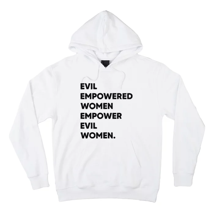 Evil Empowered Empower Evil Hoodie