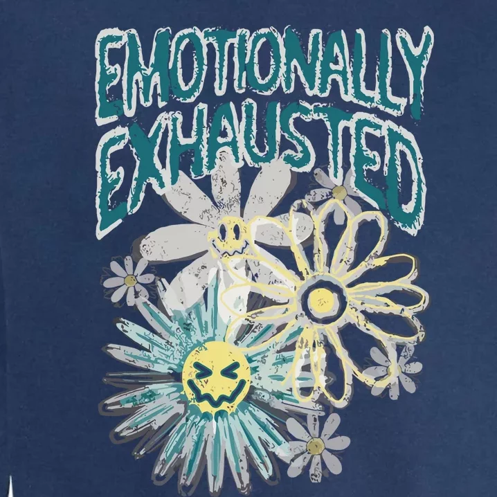 Emotionally Exhausted Fleur Beautiful Bastard Garment-Dyed Sweatshirt