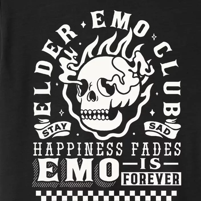 Elder Emo Forever Club Happiness Fades So Stay Sad ChromaSoft Performance T-Shirt