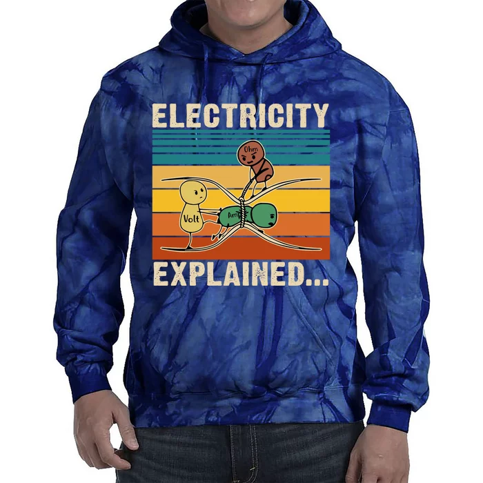 Electricity Explained Funny Gift Tie Dye Hoodie