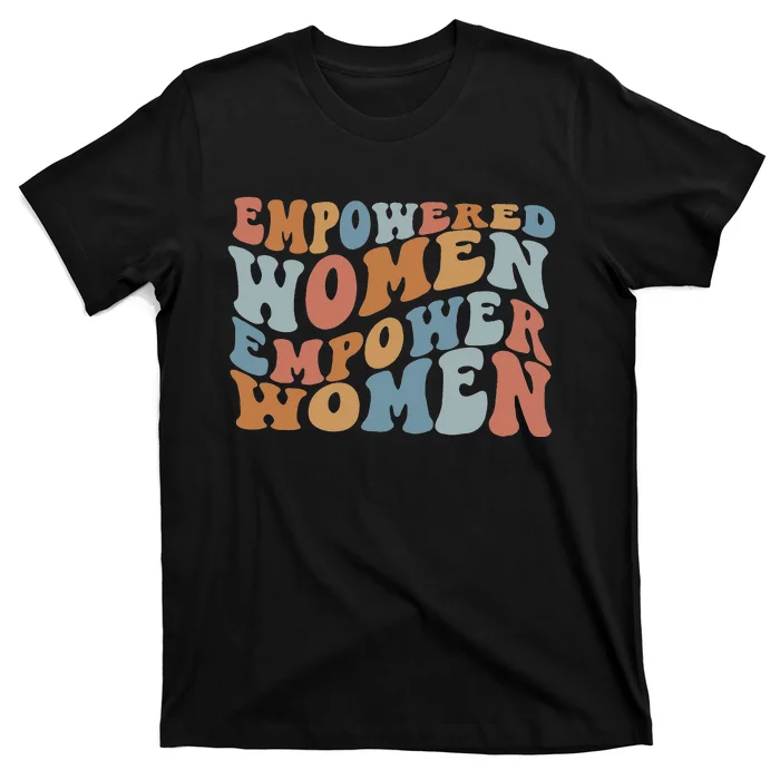 Empowered  Empower Feminist T-Shirt