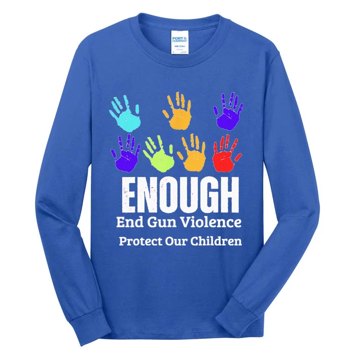 Enough End Gun Violence Protect Our Children Wear Orange Tall Long Sleeve T-Shirt