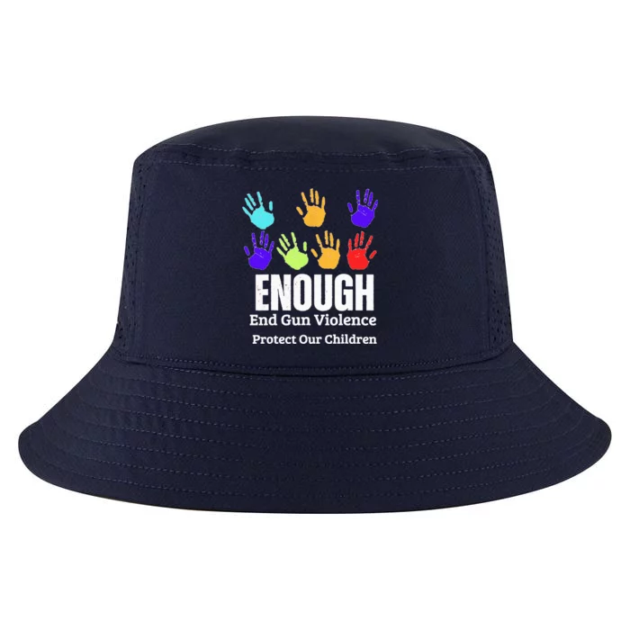 Enough End Gun Violence Protect Our Children Wear Orange Cool Comfort Performance Bucket Hat