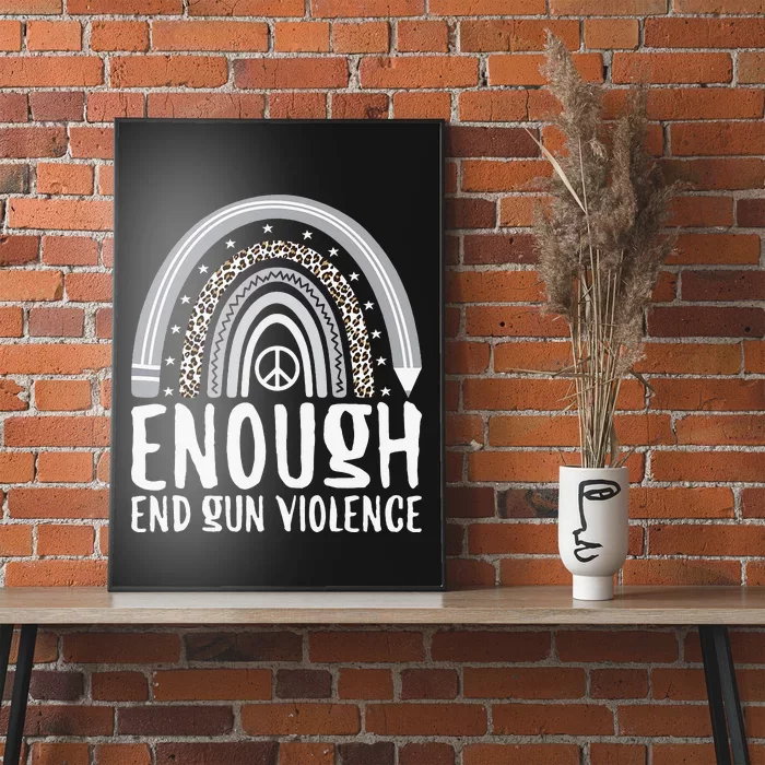 Enough End Gun Violence Awareness Day Rainbow Wear Orange Poster