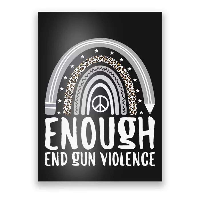 Enough End Gun Violence Awareness Day Rainbow Wear Orange Poster