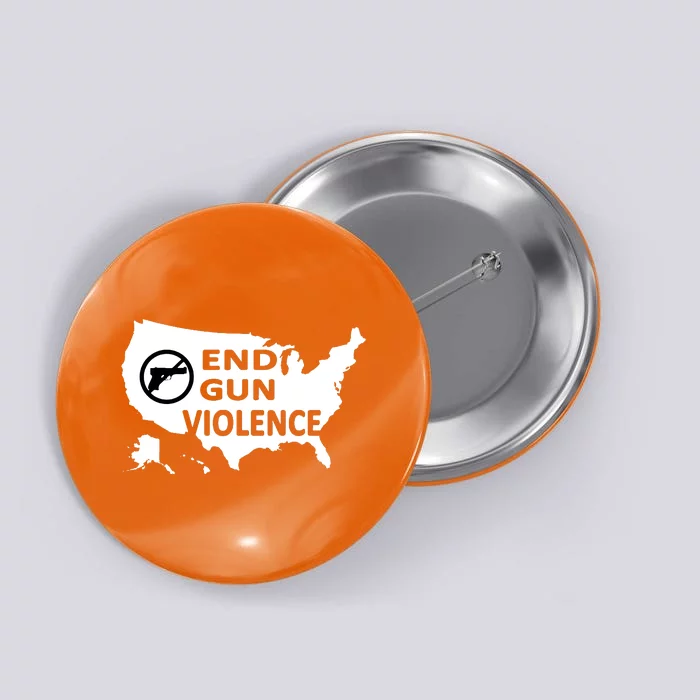 Enough End Gun Violence No Gun Wear Orange Stop Gun Violence Button