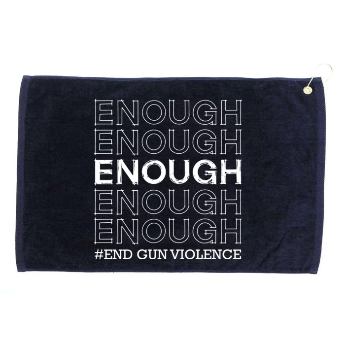 Enough End Gun Violence Awareness Day Grommeted Golf Towel