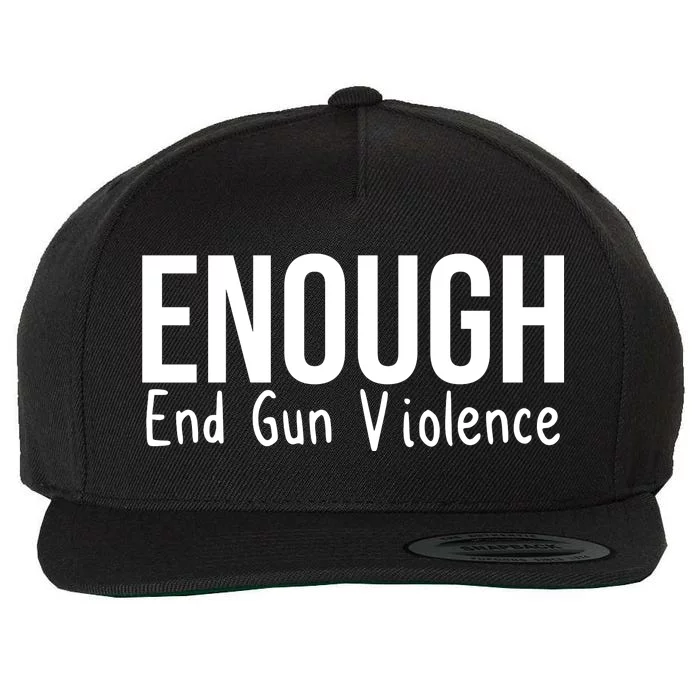 Enough End Gun Violence No More Guns Wool Snapback Cap