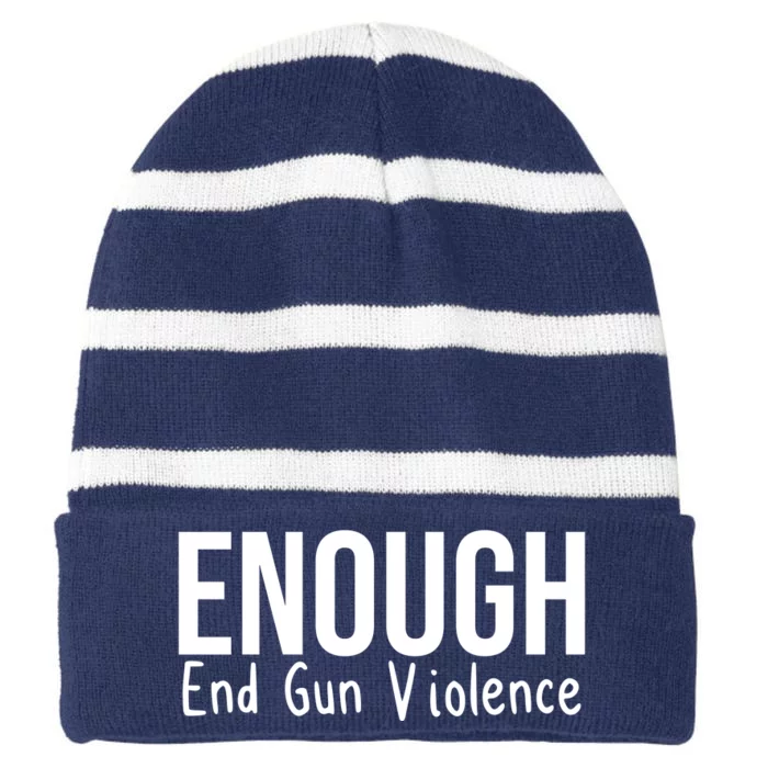 Enough End Gun Violence No More Guns Striped Beanie with Solid Band