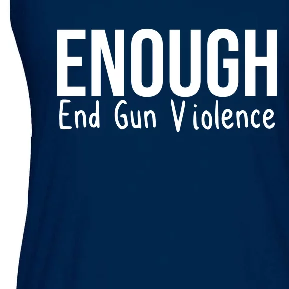 Enough End Gun Violence No More Guns Ladies Essential Flowy Tank