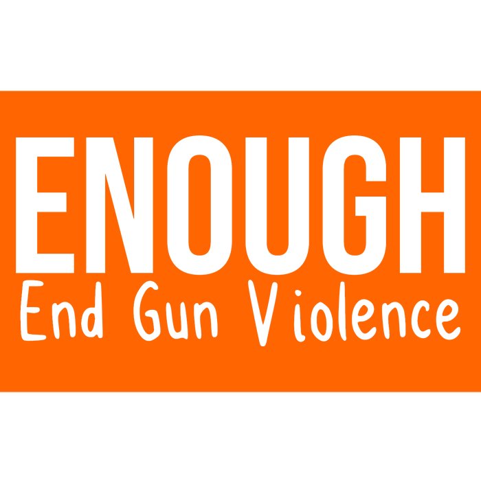 Enough End Gun Violence No More Guns Bumper Sticker