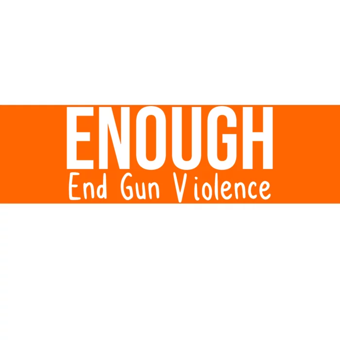 Enough End Gun Violence No More Guns Bumper Sticker