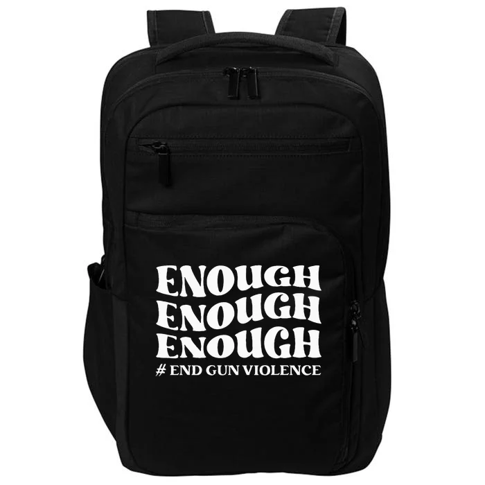 Enough End Gun Violence Awareness Day Groovy Wear Orange Impact Tech Backpack