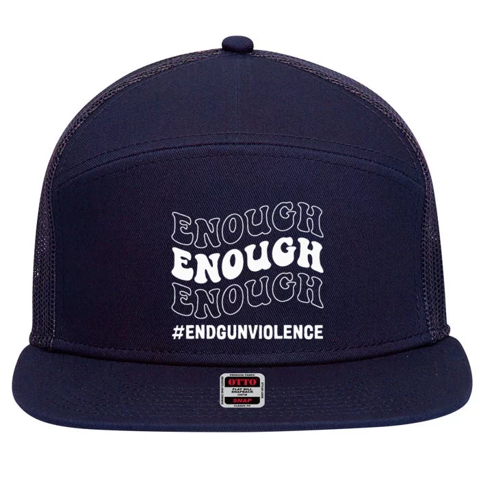 Enough End Gun Violence Awareness Day In June Wear Orange 7 Panel Mesh Trucker Snapback Hat