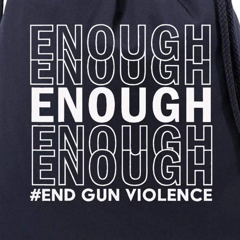 Enough End Gun Violence Awareness Day Wear Orange Drawstring Bag