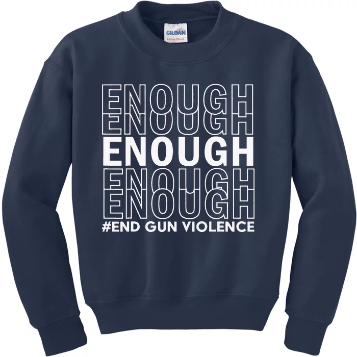 Enough End Gun Violence Awareness Day Wear Orange Kids Sweatshirt