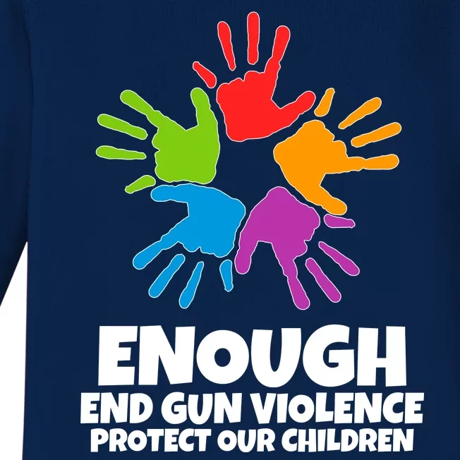 Enough End Gun Violence Protect Our Children Handprint Baby Long Sleeve Bodysuit