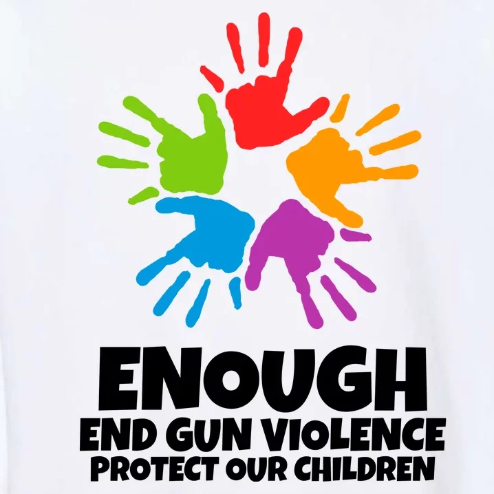 Enough End Gun Violence Protect Our Children Handprint Garment-Dyed Sweatshirt