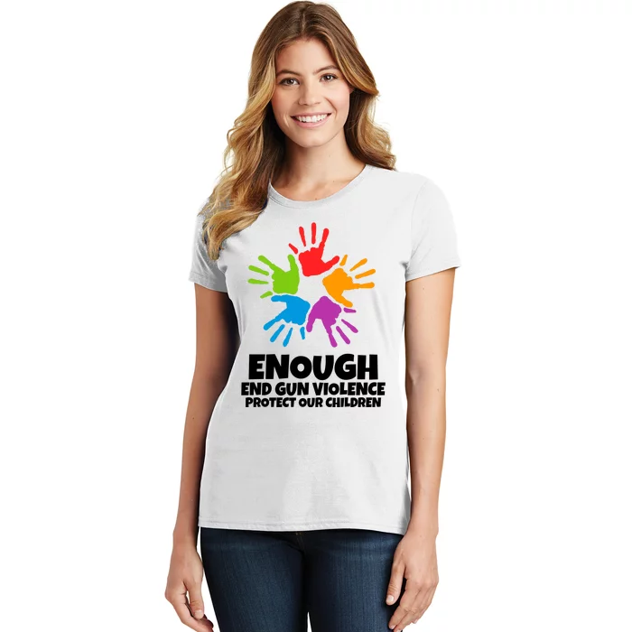 Enough End Gun Violence Protect Our Children Handprint Women's T-Shirt