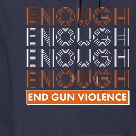 Enough End Gun Violence Premium Hoodie