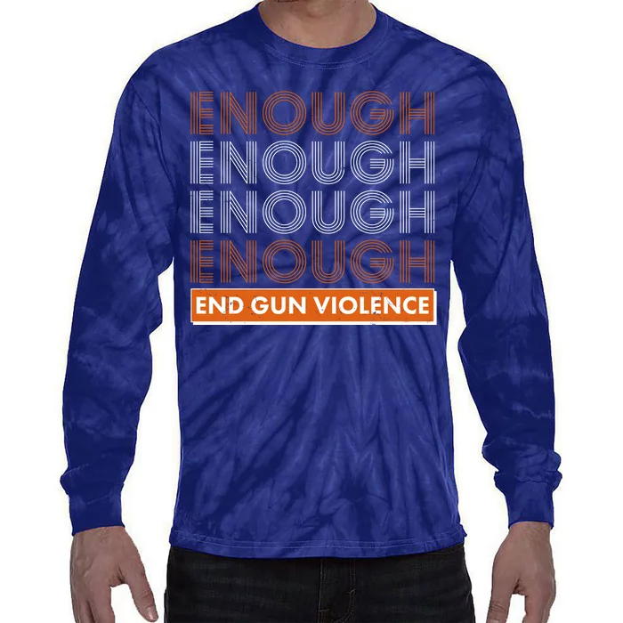 Enough End Gun Violence Tie-Dye Long Sleeve Shirt