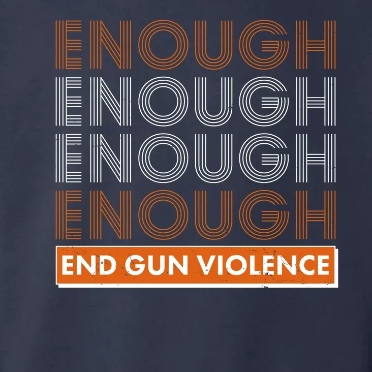 Enough End Gun Violence Toddler Hoodie