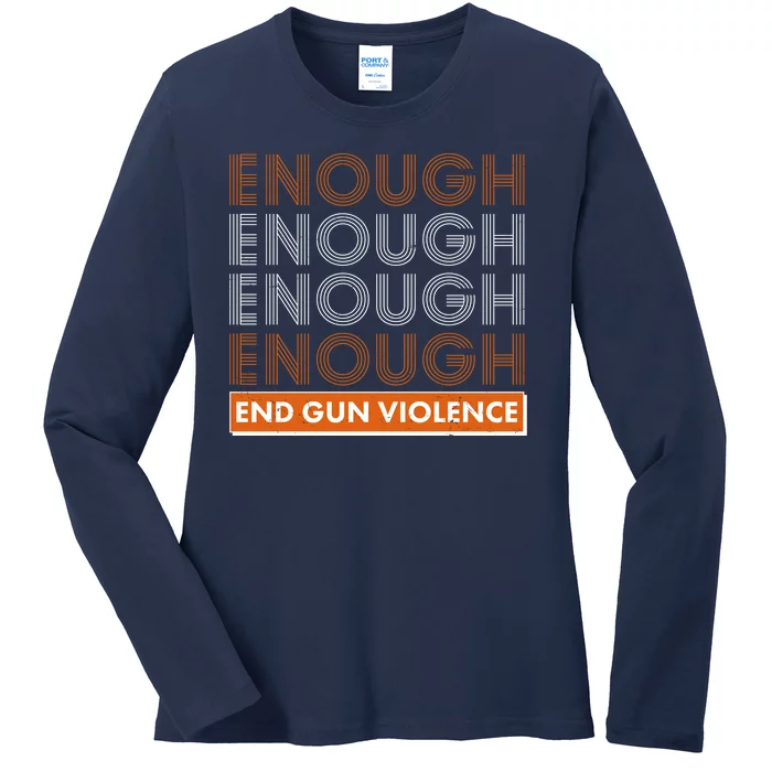 Enough End Gun Violence Ladies Long Sleeve Shirt