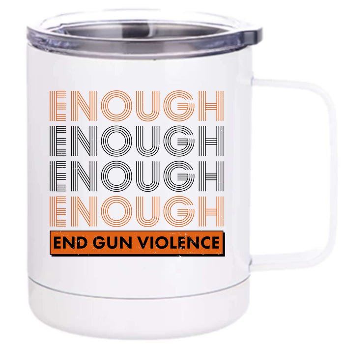 Enough End Gun Violence Front & Back 12oz Stainless Steel Tumbler Cup