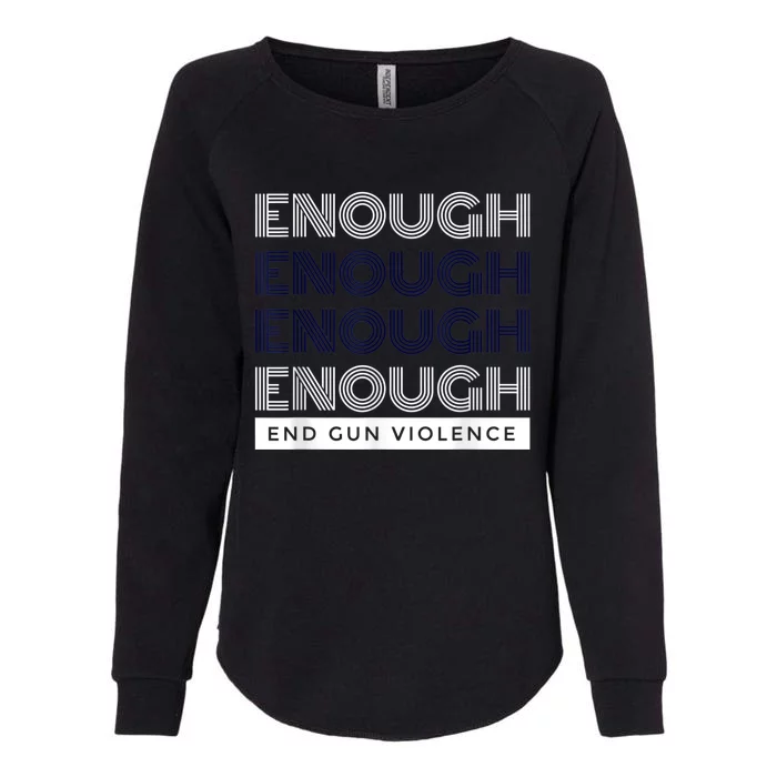 Enough End Gun Violence No Gun Awareness Day Wear Orange Womens California Wash Sweatshirt