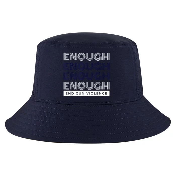 Enough End Gun Violence No Gun Awareness Day Wear Orange Cool Comfort Performance Bucket Hat