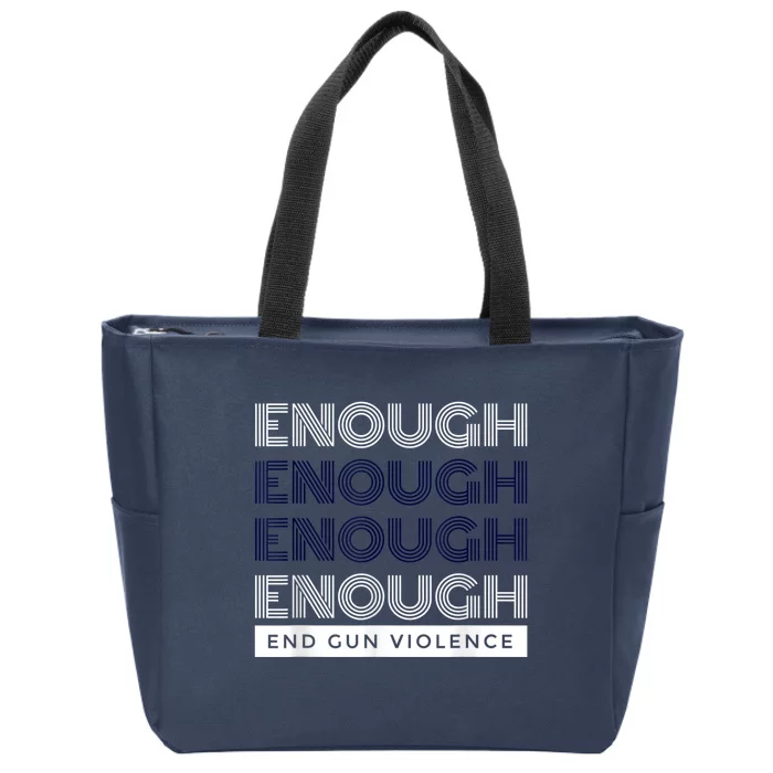 Enough End Gun Violence No Gun Awareness Day Wear Orange Zip Tote Bag