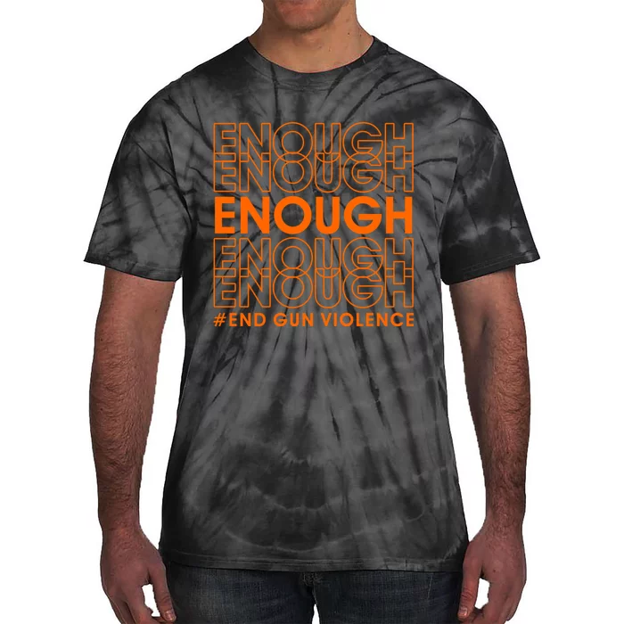 Enough End Gun Violence Protect Our Children Orange Tie-Dye T-Shirt