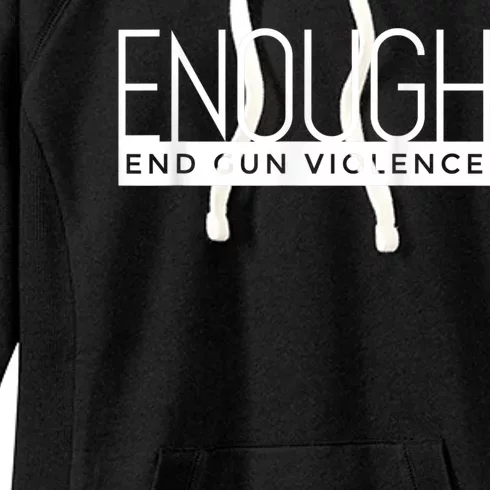 Enough End Gun Violence No Gun Awareness Day Wear Orange Women's Fleece Hoodie