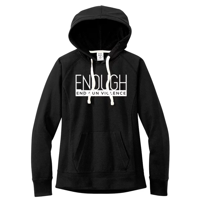 Enough End Gun Violence No Gun Awareness Day Wear Orange Women's Fleece Hoodie