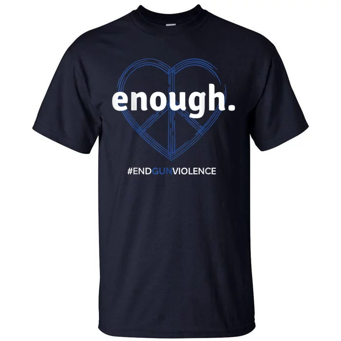 Enough End Gun Violence National Gun Violence Awareness Day Tall T-Shirt