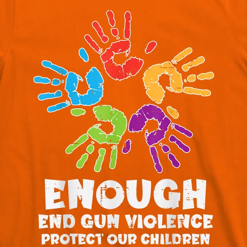 Enough End Gun Violence Protect Our Children Orange Mom Dad T-Shirt