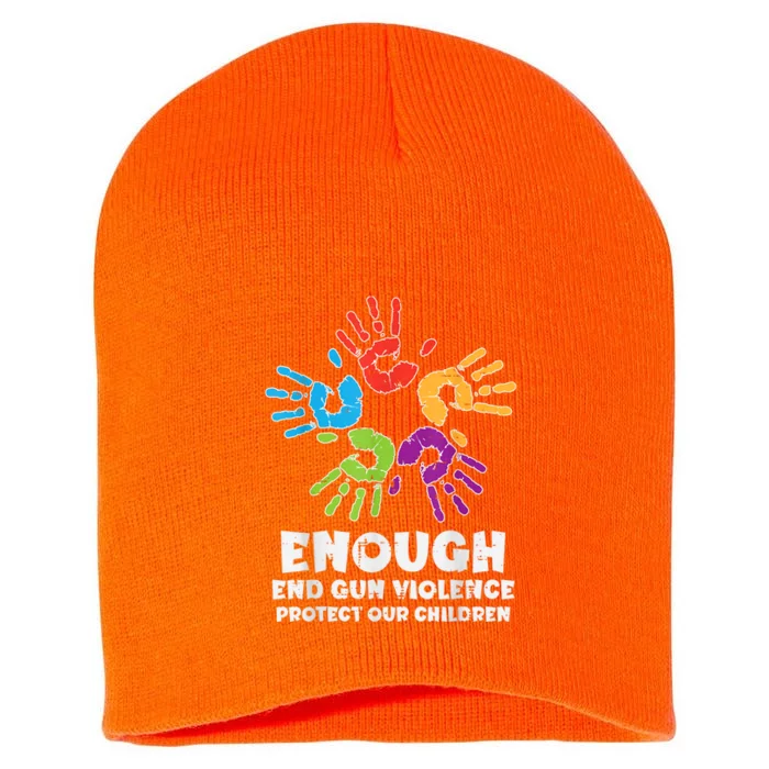 Enough End Gun Violence Protect Our Children Orange Mom Dad Short Acrylic Beanie