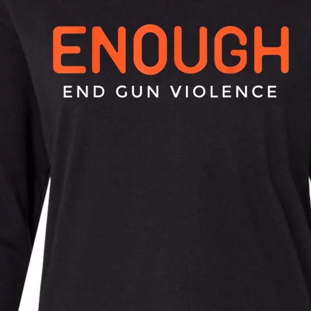 Enough End Gun Violence No Gun Awareness Day Wear Orange Womens Cotton Relaxed Long Sleeve T-Shirt