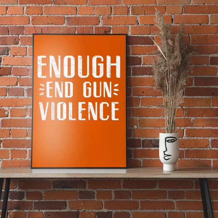 Enough End Gun Violence Awareness Orange Poster