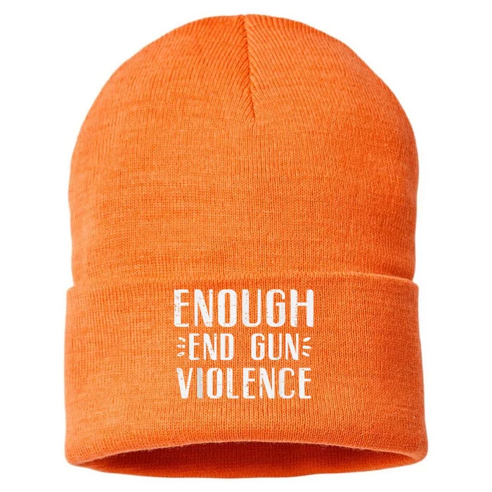 Enough End Gun Violence Awareness Orange Sustainable Knit Beanie