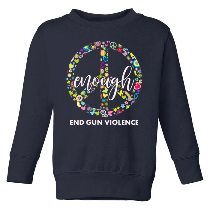 Enough End Gun Violence Peace Sign Toddler Sweatshirt